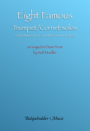 Eight Famous Trumpet/Cornet Solos arr. in Duet Form 