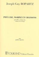 Prelude, Marine & Chansons 