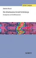 Die Arbeitsweise Arnold Schönbergs 