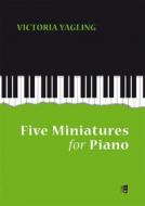 Five Miniatures for Piano 