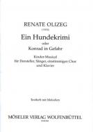 Ein Hundekrimi oder Konrad in Gefahr 