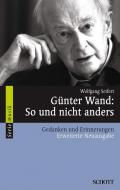 Günter Wand: So und nicht anders 