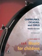 Chipmunks, Cicadas and Owls 