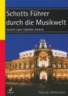 Schott-Führer durch die Musikwelt 