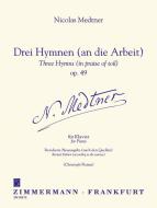 Drei Hymnen (an die Arbeit) op. 49 
