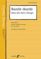 Razzle Dazzle - Three Hits from 'Chicago' 