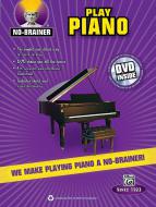 No-Brainer: Play Piano 