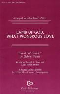 Lamb Of God, What Wondrous Love 