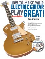 How To Make Your Electric Guitar Play Great 