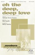 Oh The Deep, Deep Love Standard