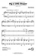 Dig A Little Deeper 