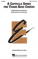 A Cappella Songs For Tenor Bass Chorus 