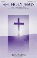 Ah, Holy Jesus 