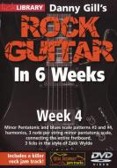 Danny Gill's Rock Guitar In 6 Weeks: Week 4 