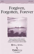 Forgiven, Forgotten, Forever 