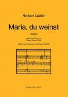 Maria, du weinst 