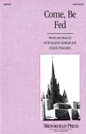 Come, Be Fed 