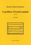 6 grössere Choralvorspiele 