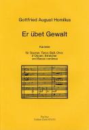 Er übet Gewalt 