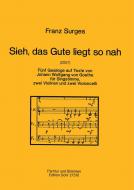 Sieh, das Gute liegt so nah 