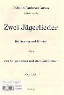 Zwei Jägerlieder 
