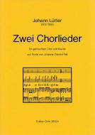 Zwei Chorlieder auf Texte von Johanna Zaeske-Fell 
