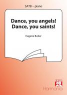 Dance You Angels, Dance, You Saints 