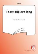 Toast: Hij leve lang 