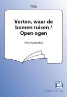 Verten waar de bomen ruisen/ Open ogen 