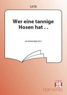 Wer eine tannige Hosen hat 