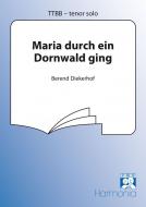 Maria durch ein Dornwald ging 