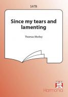 Since My Tears And Lamenting 