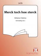 Merck toch hoe sterck 