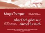 Aber dich gibt's nur einmal für mich / Magic Trumpet 