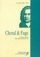 Choral und Fuge 