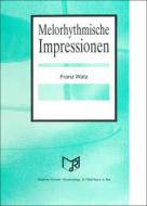 Melorhythmische Impressionen 
