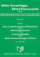 Die lustige Dorfmusik Heft 2 (Oberkrainer-Besetzung) 