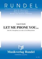 Let Me Phone You ... 