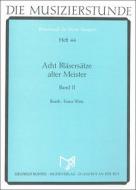 8 Bläsersätze alter Meister 2 