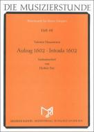 Aufzug 1602 - Intrada 1602 