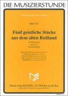 5 geistliche Stücke aus dem alten Russland 