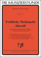 Fröhliche Weihnacht überall 