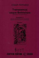 Transeamus Usque Bethlehem (Ausgabe A) 