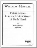 Future Echoes From The Anient Voices Of Turtle Island 