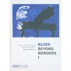 Blues Beyond Borders Vol. 1 