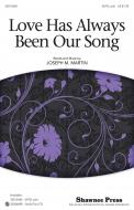 Love Has Always Been Our Song 