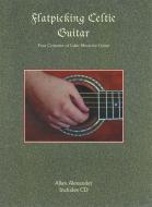 Flatpicking Celtic Guitar 