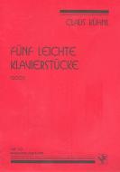 Fünf leichte Klavierstücke 