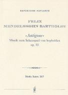 Antigone (Musik zum Schauspiel von Sophokles) op. 55 