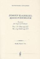 Konzerte für Orgel und Orchester opp.137 & 177 